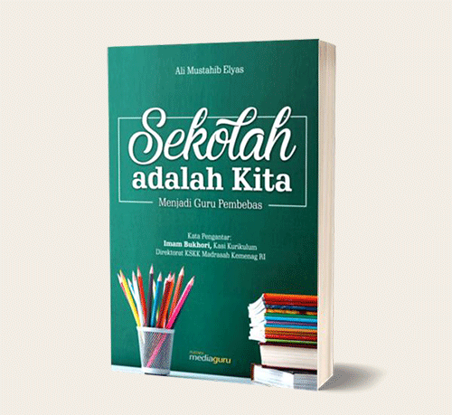 Sekolah adalah Kita